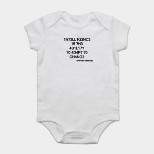 1N73LL1G3NC3 15 7H3 4B1L17Y 70 4D4P7 70 CH4NG3 Baby Bodysuit